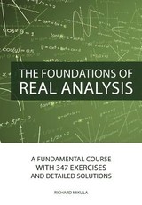 The Foundations of Real Analysis