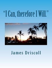 "I Can, therefore I Will."