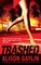 Trashed