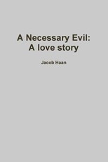 A Necessary Evil