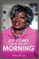 Joy Comes in the Morning