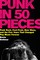 Punk in 50 Pieces
