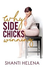 Why Side Chicks Winning?