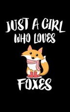 Just a Girl Who Loves Foxes
