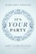 It's Your Party