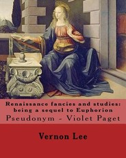 Renaissance fancies and studies