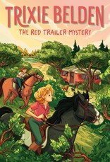 The Red Trailer Mystery: Trixie Belden