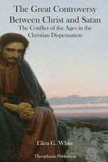 The Great Controversy Between Christ and Satan