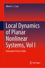 Local Dynamics of Planar Nonlinear Systems, Vol I