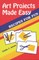 Art Projects Made Easy