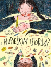 Nupieškim istoriją?