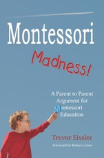Montessori Madness!