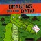 Dragons Dig for Data!