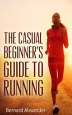 The Casual Beginner's Guide to Running