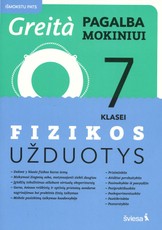 Fizikos užduotys 7 klasei, serija Greita pagalba mokiniui!