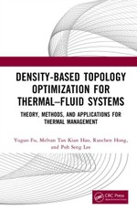 Density-Based Topology Optimization for Thermal-Fluid Systems