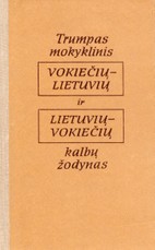 Trumpas mokyklinis vokiečių–lietuvių ir lietuvių–vokiečių kalbų žodynas (1987)
