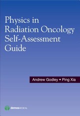 Physics in Radiation Oncology Self-Assessment Guide