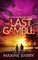 HIS LAST GAMBLE an utterly gripping page-turner