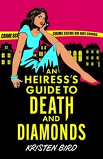 An Heiress's Guide to Death and Diamonds