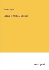 Essays in Medical Science