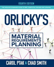 Orlicky's Material Requirements Planning 4e