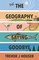 The Geography of Saying Goodbye