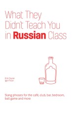 Coyne, E: What They Didn't Teach You in Russian Class