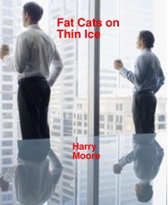 Fat Cats on Thin Ice