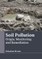 Soil Pollution: Origin, Monitoring and Remediation