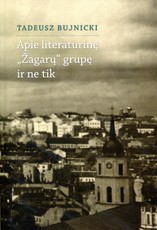 Vilniaus eskizai. Apie literatūrinę grupę Zagary ir ne tik