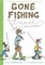 Gone Fishing