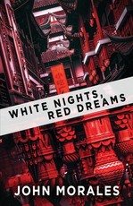 White Nights, Red Dreams