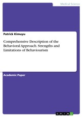 Comprehensive Description of the Behavioral Approach. Strengths and Limitations of Behaviourism