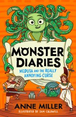 Monster Diaries: Medusa and the Really Annoying Curse