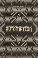 The Executive's How-To Guide to Automation