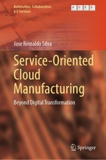 Service-Oriented Cloud Manufacturing