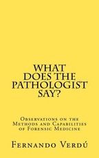 What does the Pathologist say?
