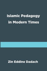 Islamic Pedagogy in Modern Times