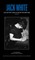 Jack White Complete Lyrics and Selected Writing