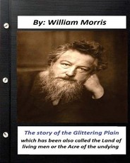 The Story of the Glittering Plain (1891) (fantasy) NOVEL by