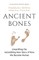 Ancient Bones