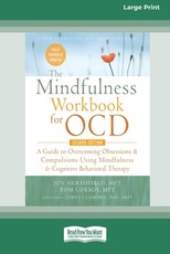 The Mindfulness Workbook for OCD
