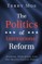 Politics of Institutional Reform