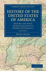 History of the United States of America (1801-1817): Volume 2