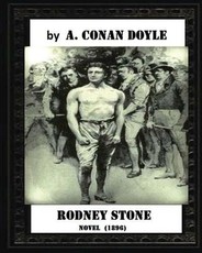 Rodney Stone (1896), by A. Conan Doyle (novel)