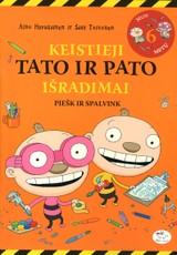 Keistieji Tato ir Pato išradimai. Piešk ir spalvink