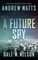 A Future Spy