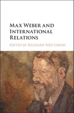 Max Weber and International Relations