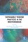 Sustainable Tourism Practices in the Mediterranean